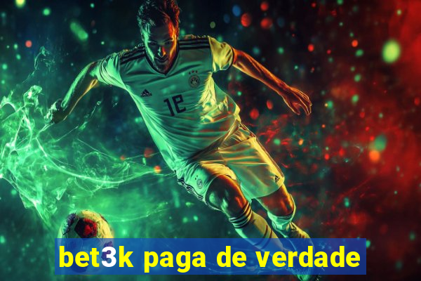 bet3k paga de verdade